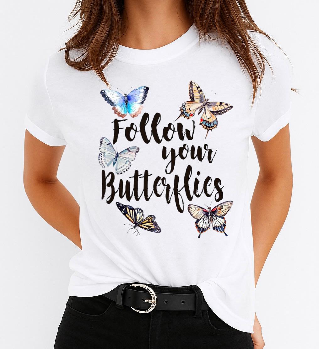 Tricou dama din bumbac 100% Follow Your Butteflies