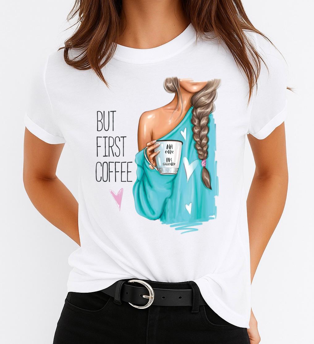 Tricou dama din bumbac 100% But First Coffee 2