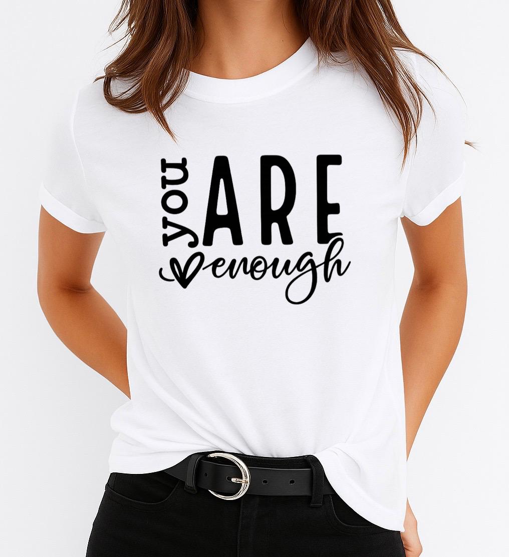 Tricou Dama You Are Enough – Bumbac 100%