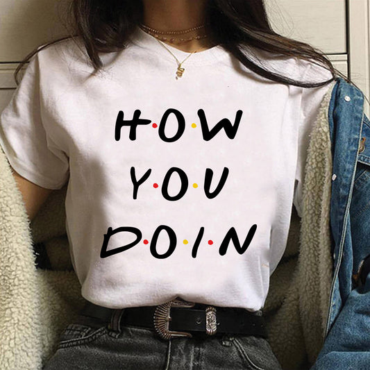 Tricou How You Doin (6583924424888)